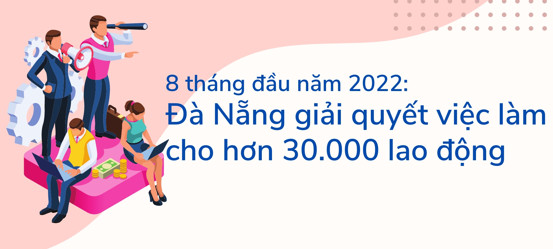 Infographic: Đà Nẵng giải quyết việc làm cho hơn 30.000 game bài uy tín
