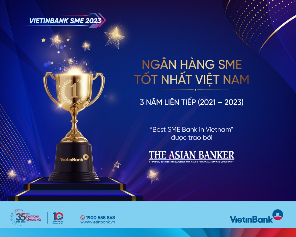 VietinBank - Ngân hàng SME tốt nhất Việt Nam 3 năm liên tiếp