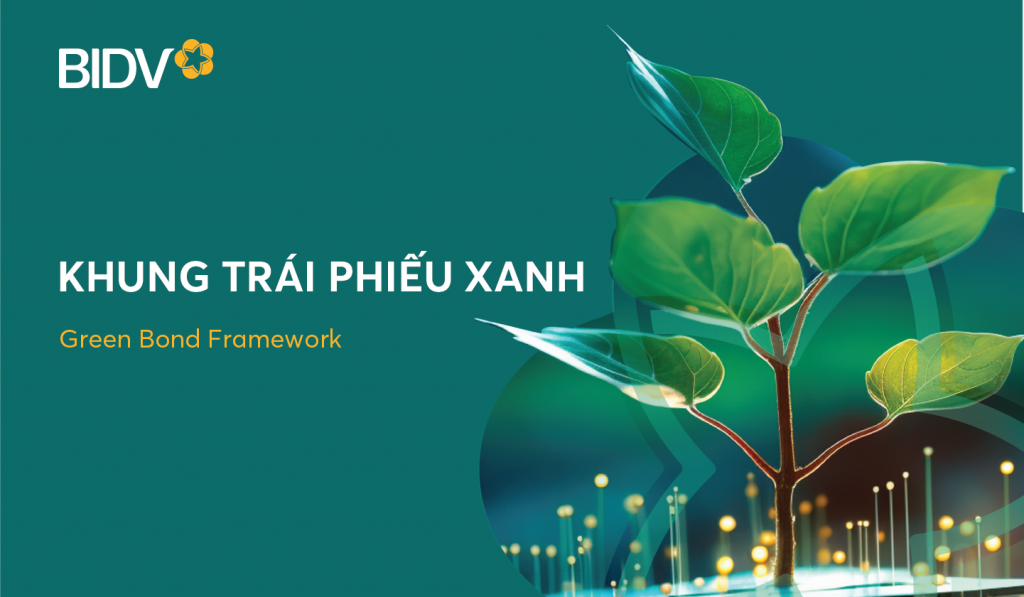 BIDV phát hành thành công 2.500 tỷ đồng trái phiếu tài trợ cho các dự án vì môi trường