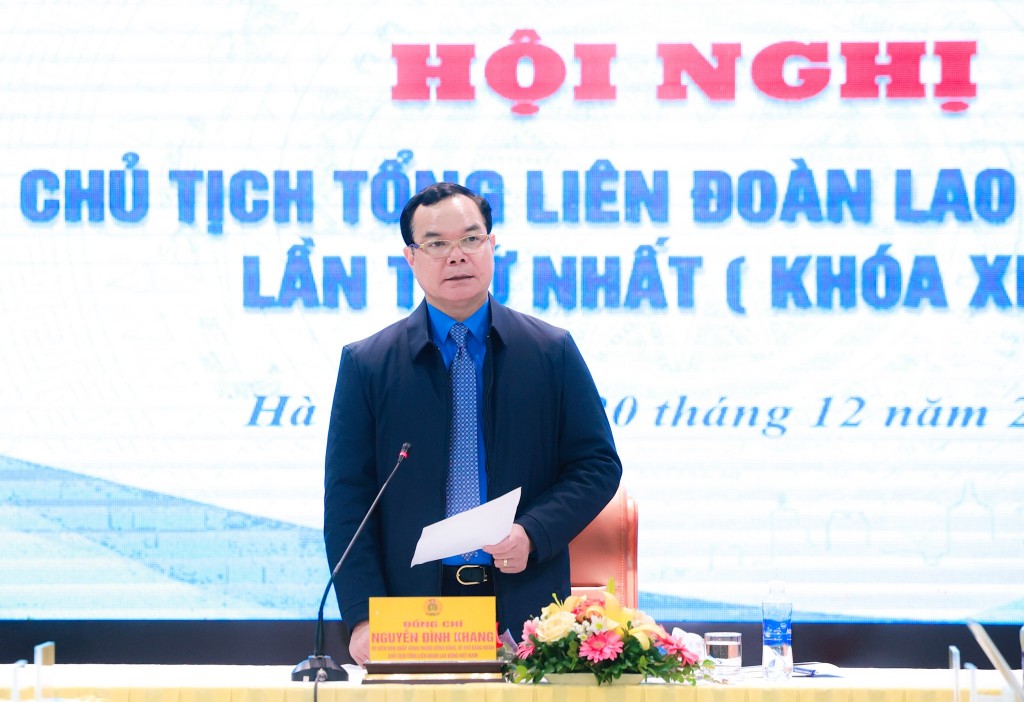 9 nội dung quan trọng được Đoàn Chủ tịch Tổng LĐLĐ Việt Nam khóa XIII tập trung thảo luận