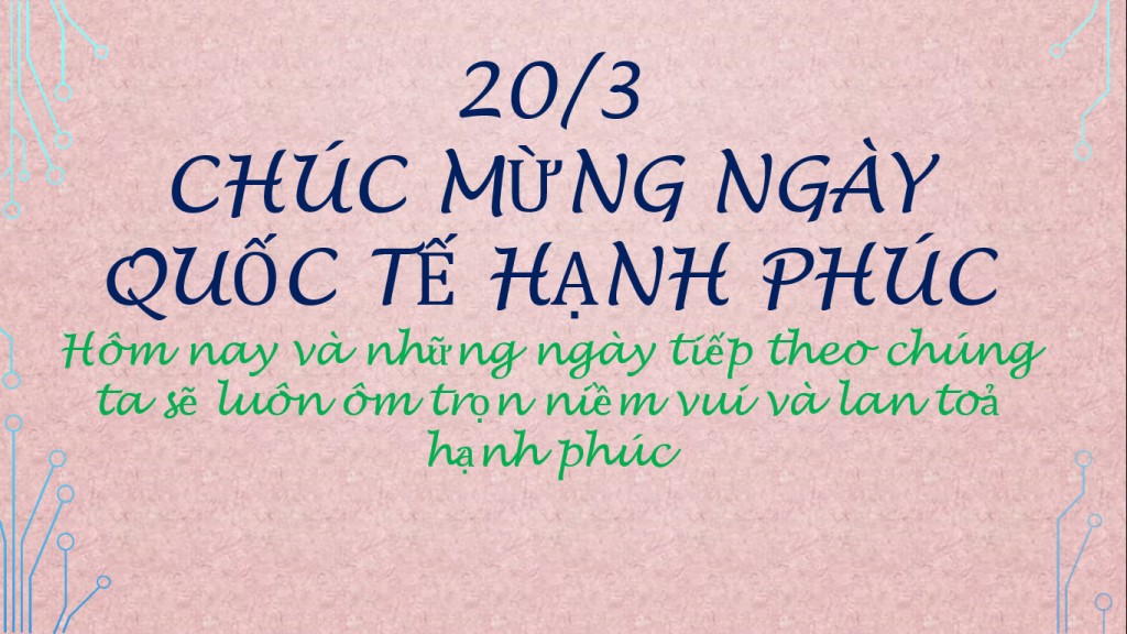 Lịch sử và ý nghĩa ngày Quốc tế Hạnh phúc 20/3, những bài học sâu sắc