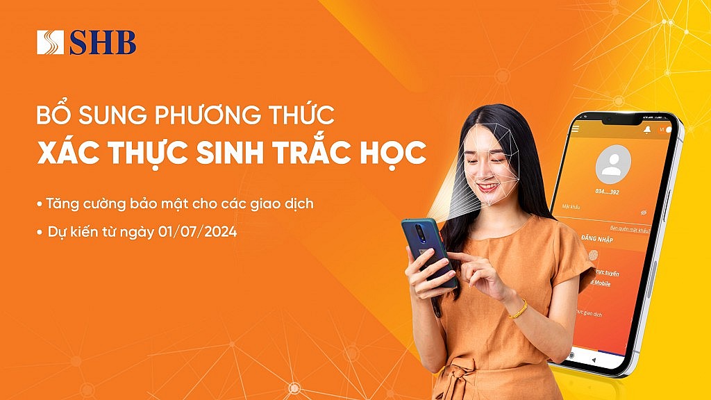 SHB triển khai thu thập thông tin sinh trắc học theo QĐ 2345 của Ngân hàng Nhà nước