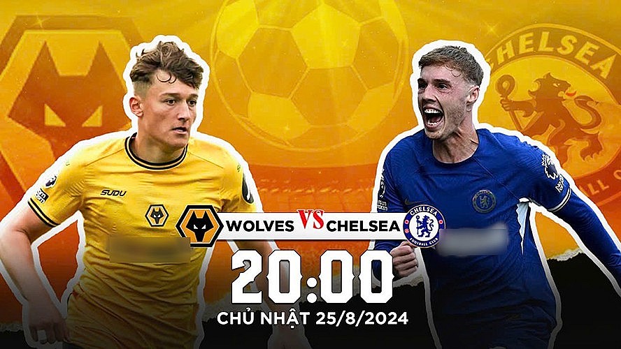 Dự đoán tỉ số Wolverhampton và Chelsea, ngày 25/8: Ba điểm cho The Blues