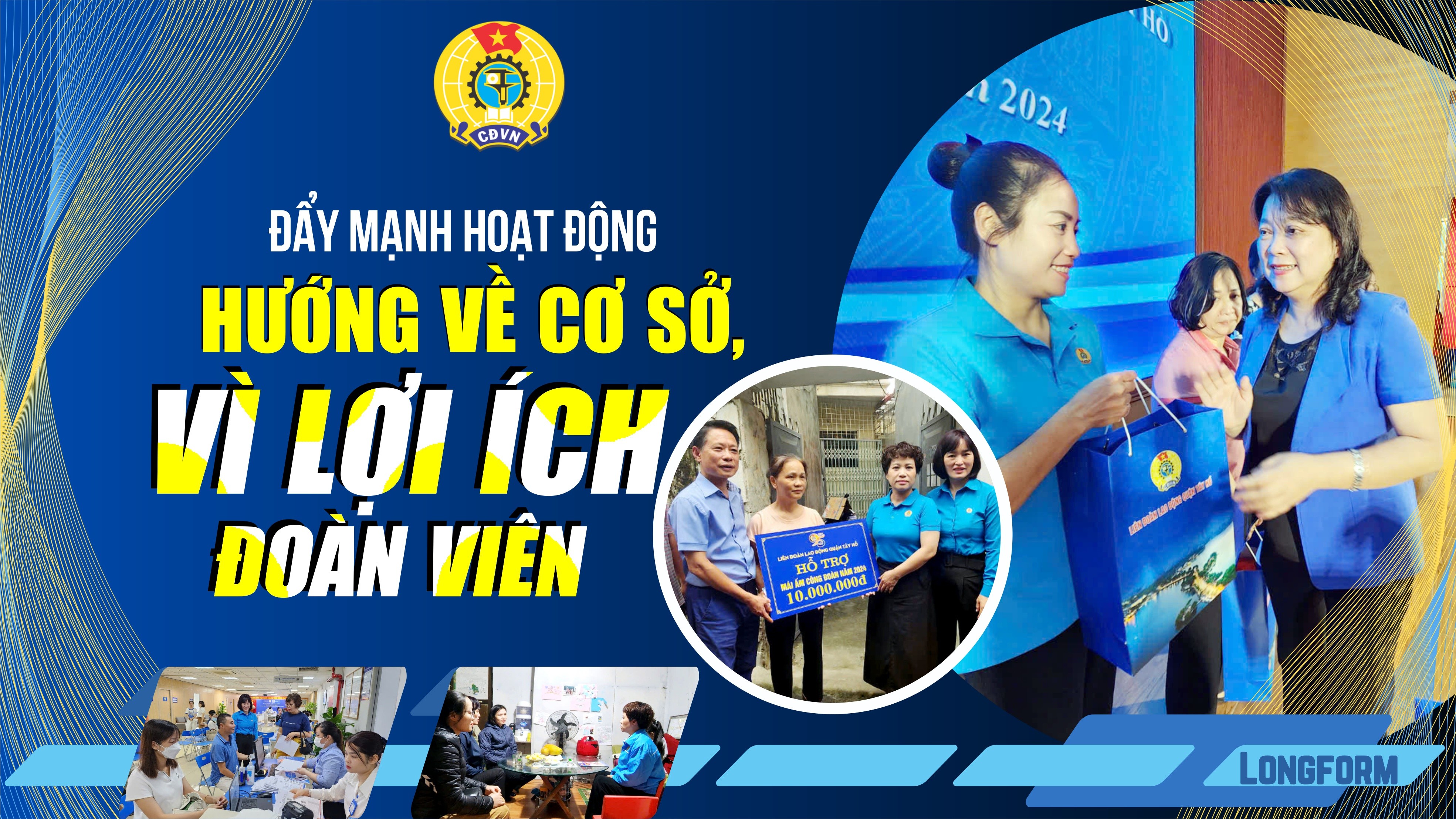 Đẩy mạnh hoạt động hướng về cơ sở, vì lợi ích đoàn viên