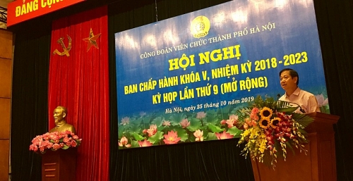 hoi nghi ban chap hanh cong doan vien chuc thanh pho ha noi khoa v ky hop lan thu 9