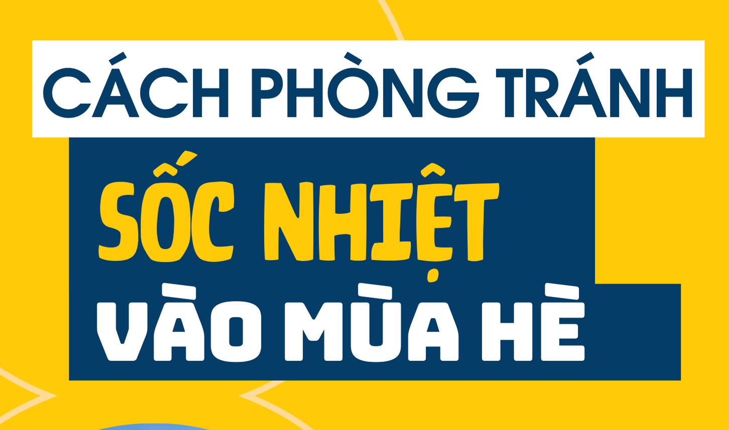 [Infographic] Cách phòng tránh sốc nhiệt vào mùa hè