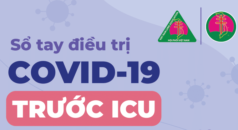 Sổ tay điều trị Covid-19 trước ICU (trước khi phải vào hồi sức tích cực)