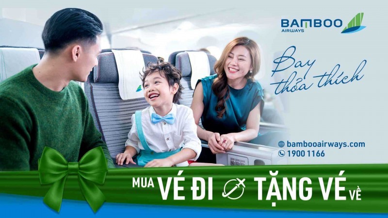 Khách chỉ cần mua vé máy bay chiều đi, chiều về Bamboo Airways miễn phí!